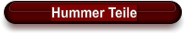 Hummer Teile