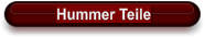 Hummer Teile