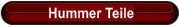 Hummer Teile